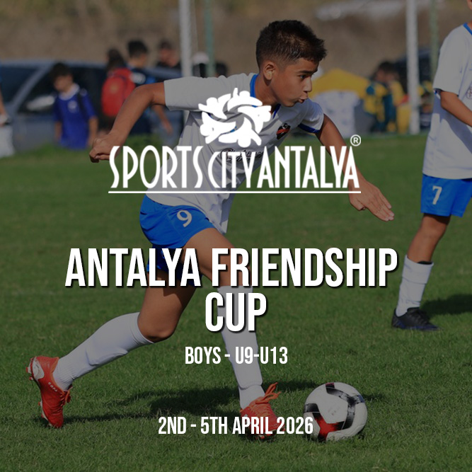 Antalya Friendship Cup U9-U13