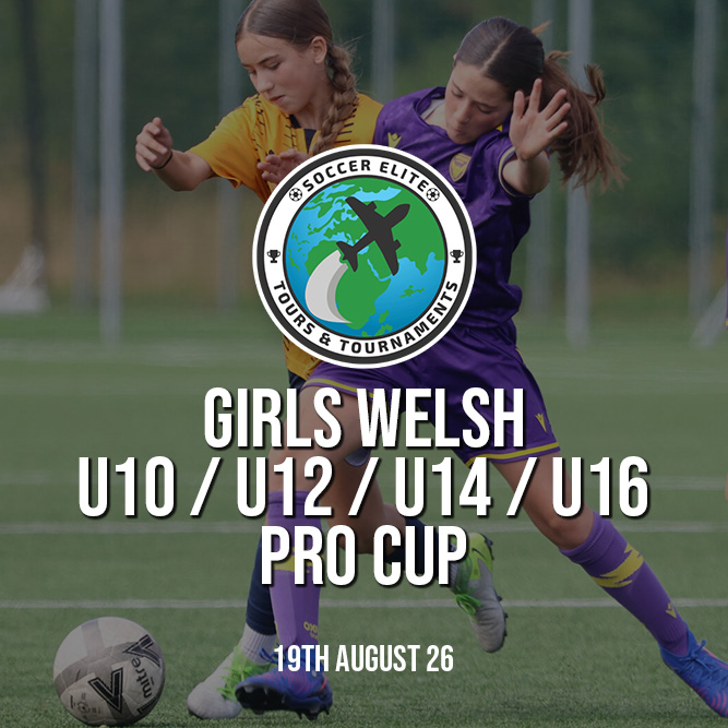 sett girls u10 u14 welsh pro cup aug 2026