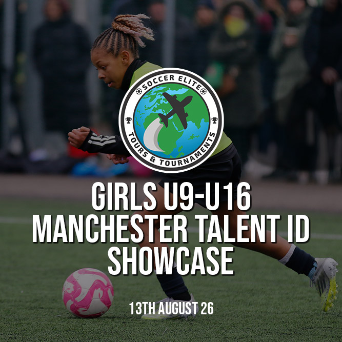 girls u9 u16 talent id showcase manchester 13th aug 26